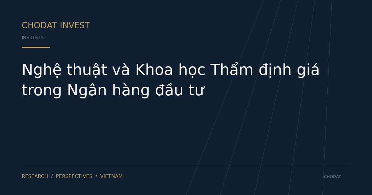 Nghệ thuật và Khoa học Thẩm định giá trong Ngân hàng đầu tư