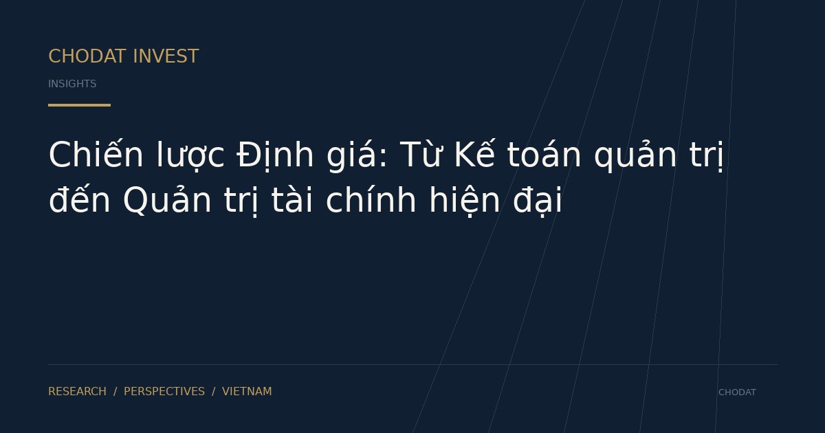 Chiến lược Định giá: Từ Kế toán quản trị đến Quản trị tài chính hiện đại