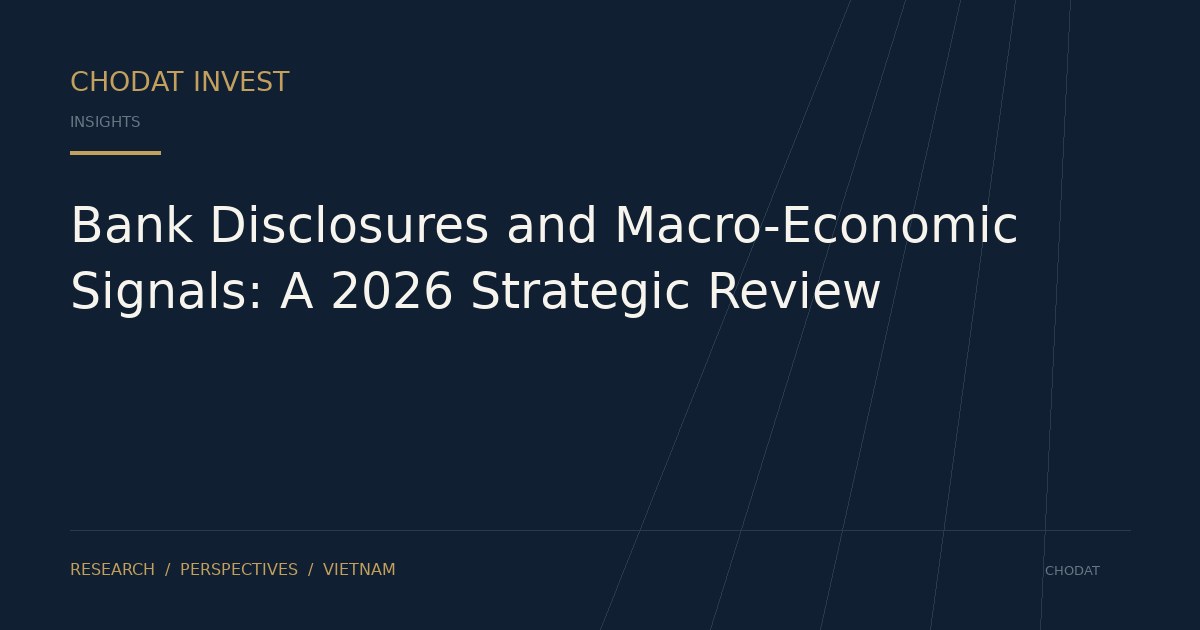 Bank Disclosures and Macro-Economic Signals: A 2026 Strategic Review