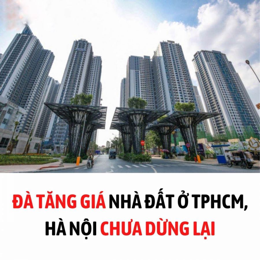 Đà tăng giá nhà đất ở Hà Nội TPHCM vẫn chưa có dấu hiệu dừng lại