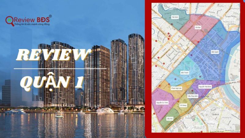 Review đánh giá khu vực Quận 1 trung tâm Sài Gòn TPHCM