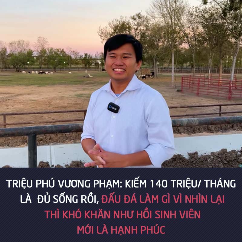 Triệu phú Vương Phạm Kiếm 140 triệu tháng là đủ sống rồi