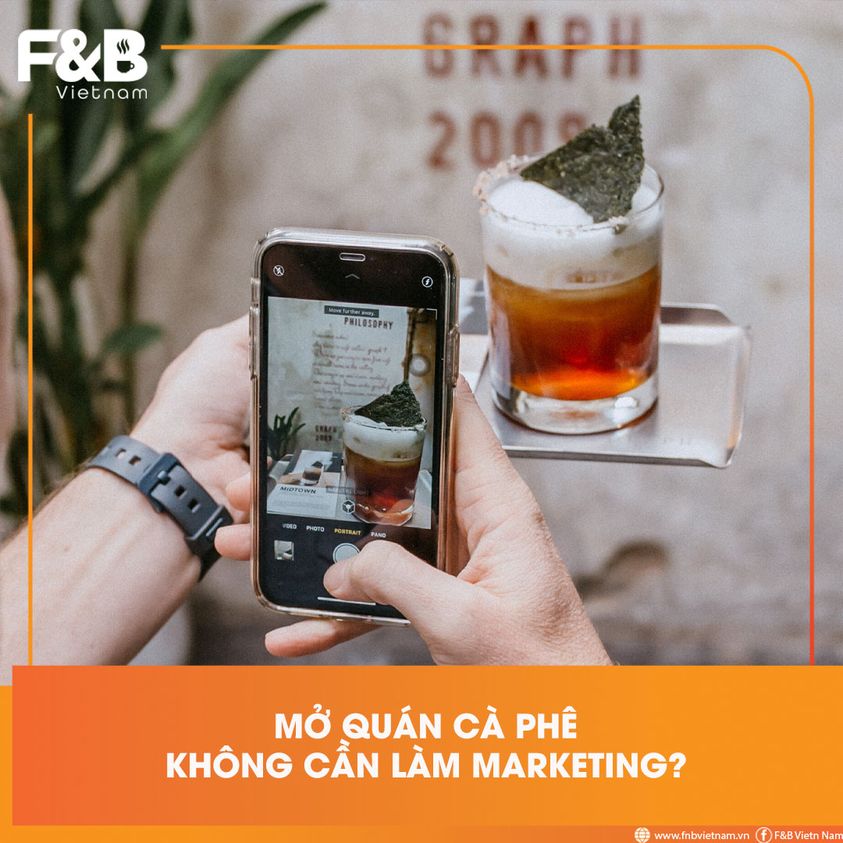 MỞ QUÁN CÀ PHÊ MÀ KHÔNG CẦN LÀM MARKETING