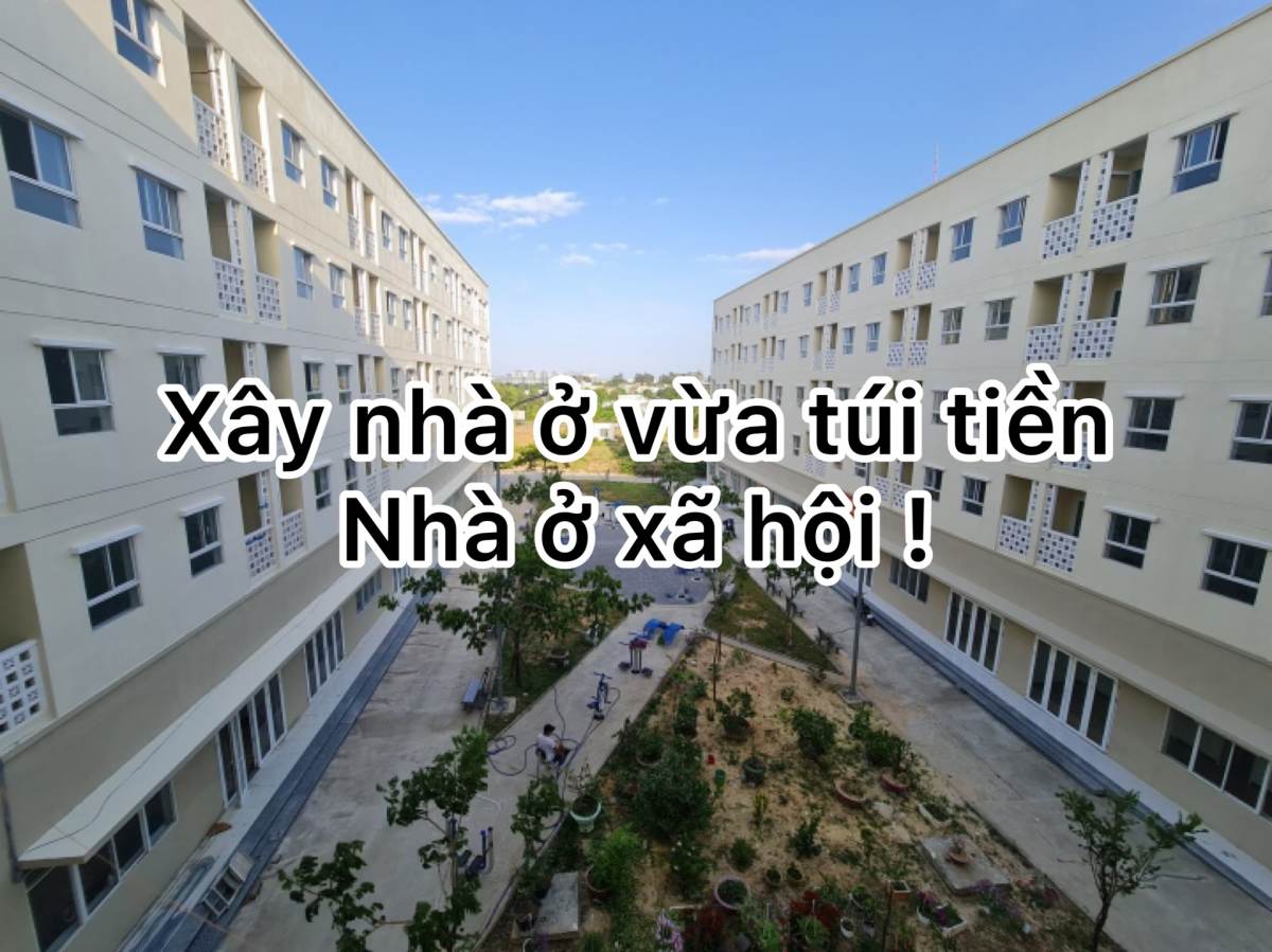 Xây nhà ở vừa túi tiền - Nhà ở xã hội