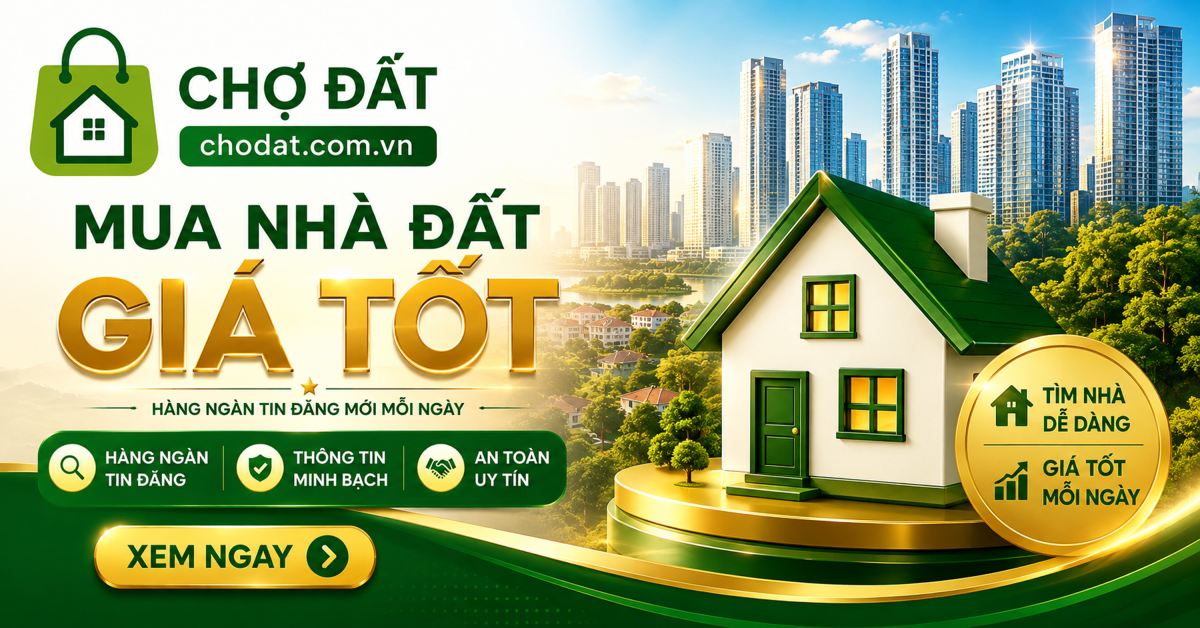 Chợ Đất - Tìm Mua Nhà Đất Giá Tốt Chính Chủ An Toàn Pháp Lý Minh Bạch
