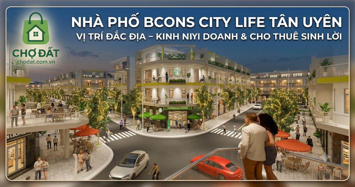 Nhà Phố Bcons City Life Nam Tân Uyên: Vị Trí Đắc Địa, Sinh Lời Bền Vững Giá Chỉ Từ 3.5 Tỷ