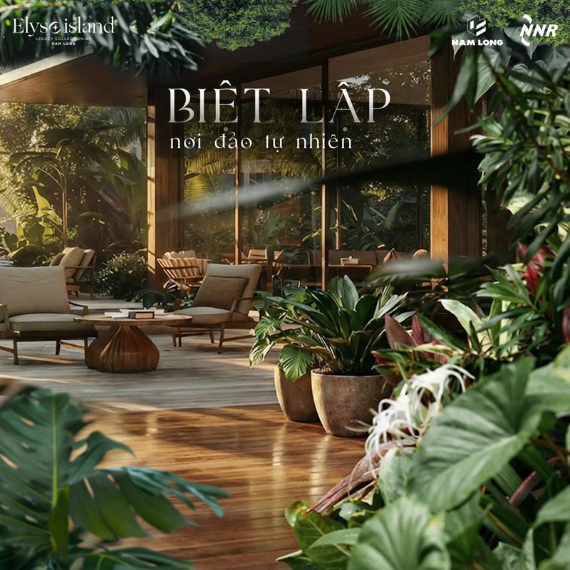  Biệt thự đảo biệt lập riêng tư Elyse Island Nam Long - Đại Phước - Nhơn Trạch - Đồng Nai