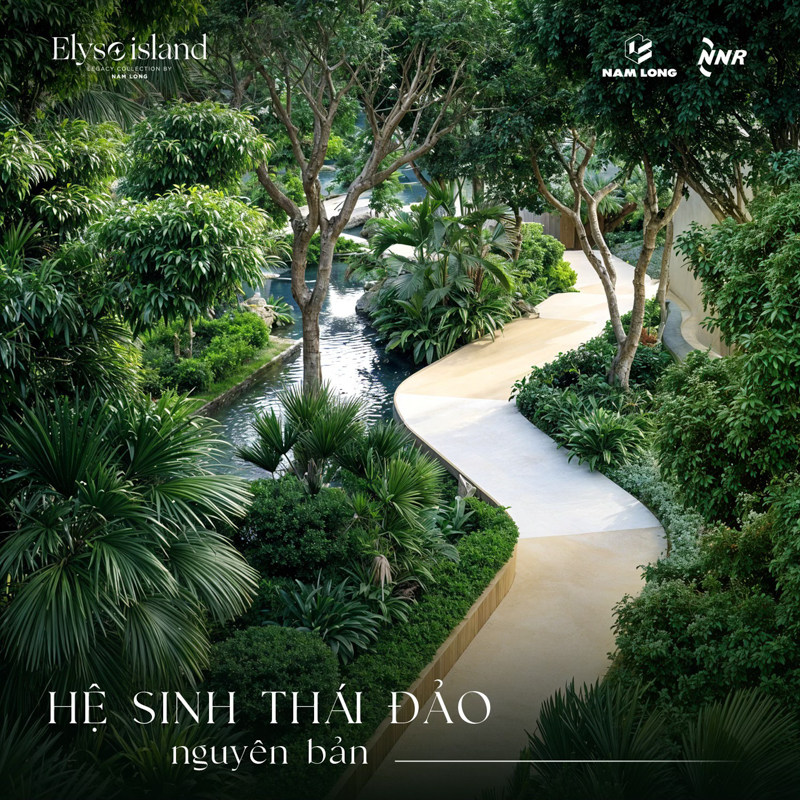 Công viên ven sông Biệt thự đảo Elyse Island Nam Long - Đại Phước - Nhơn Trạch - Đồng Nai