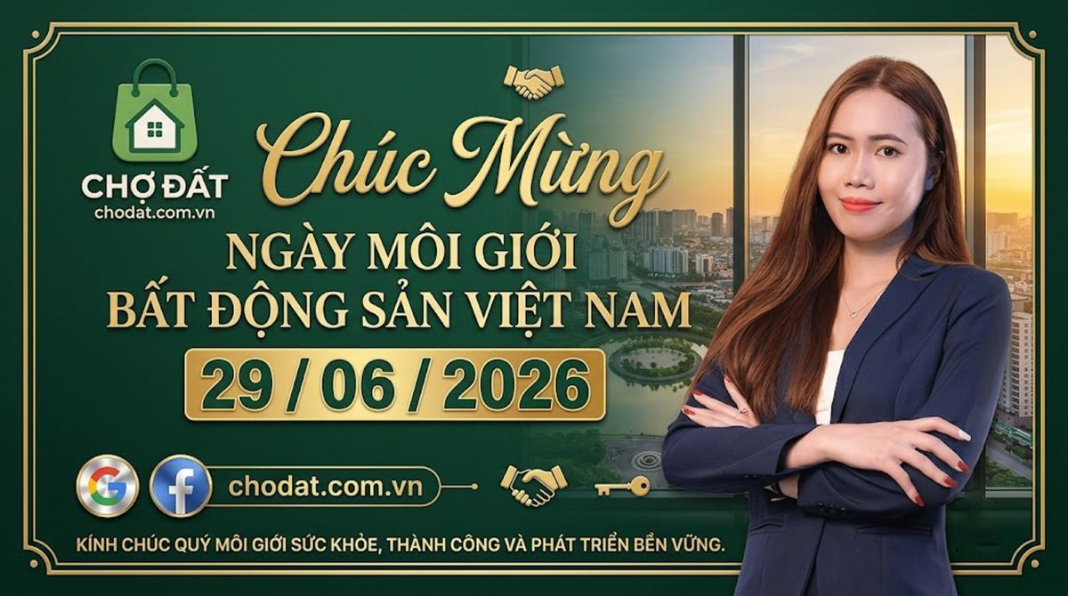 Chúc mừng Ngày Môi giới Bất động sản Việt Nam 29/06! Chợ Đất tự hào đồng hành cùng các chiến binh địa ốc bằng dịch vụ quảng cáo BĐS uy tín và hiệu quả hàng đầu