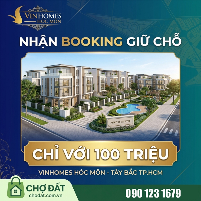 Nhận booking giữ chỗ suất mua sớm Nhà phố - Biệt thự - Căn hộ Vinhomes Hóc Môn: Giá bán - Vị trí - Mặt bằng - Chính sách thanh toán