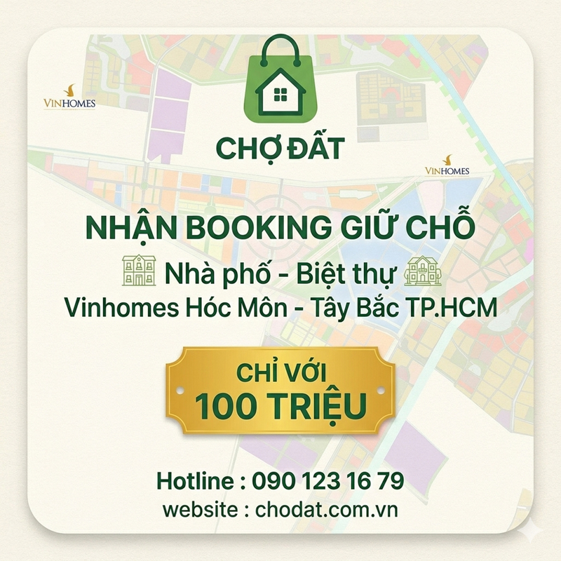 Nhận booking giữ chỗ suất mua sớm Nhà phố - Biệt thự - Căn hộ Vinhomes Hóc Môn: Giá bán - Vị trí - Mặt bằng - Chính sách thanh toán