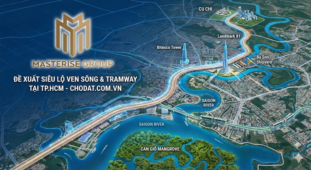 Masterise Group Đề Xuất Tuyến Đường Ven Sông 78km Và Tramway Tại TP.HCM