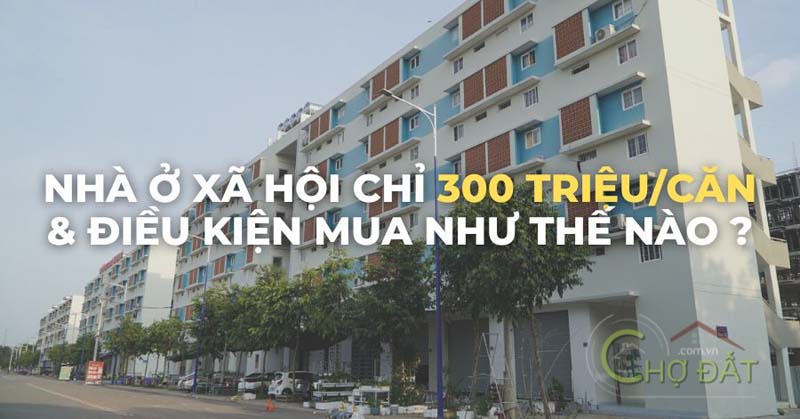 Nhà ở xã hội Định Hòa tại Becamex Bình Dương chỉ 300 triệu / căn và điều kiện mua như thế nào