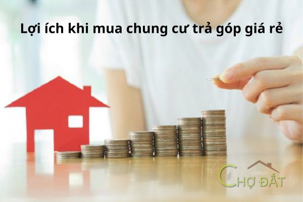 Top 3 Lợi ích khi mua chung cư bằng hình thức trả góp