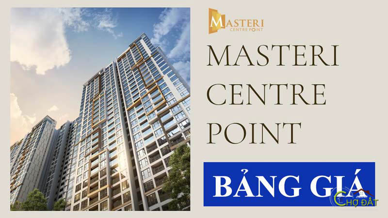 Bảng giá Masteri Centre Point Quận 9 có gây shock ?!