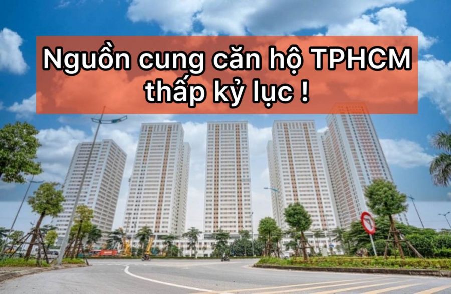 Nguồn cung căn hộ TPHCM thấp kỷ lục trong 9 năm trở lại đây