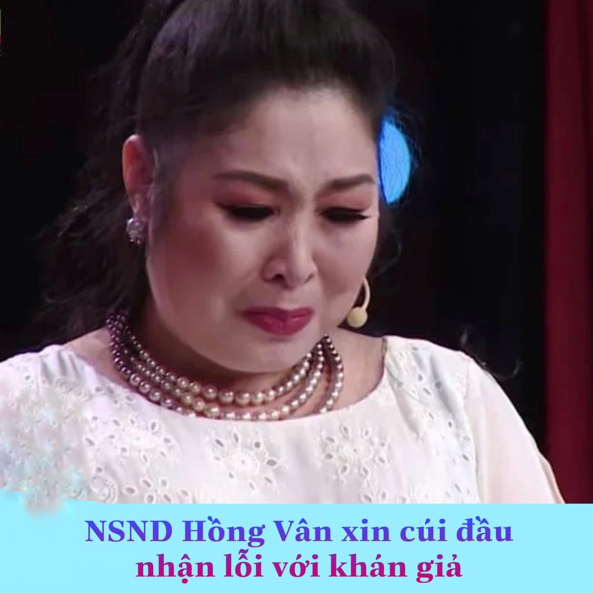 Nghệ sĩ Hồng Vân xin cúi đầu nhận lỗi với quý khán giả