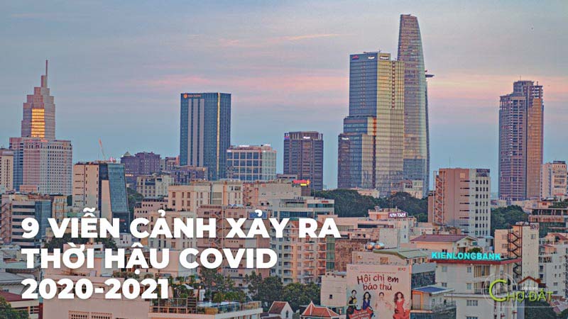 9 KỊCH BẢN BỐI CẢNH THỜI HẬU COVID - SẼ NHƯ THẾ NÀO ?!