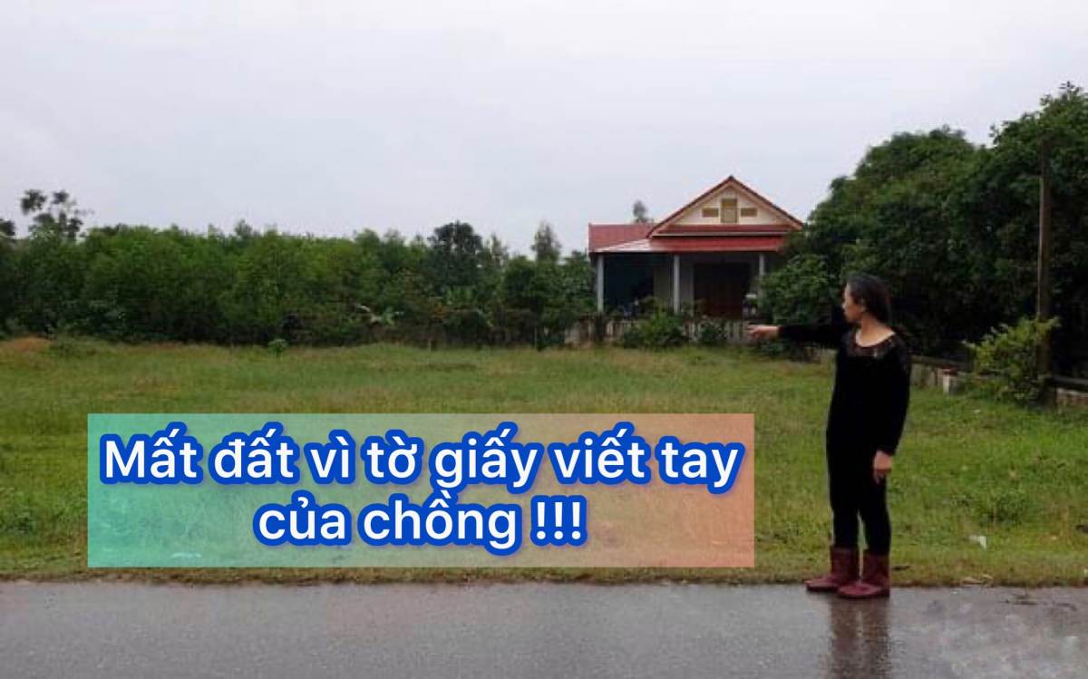 Chuyện lạ có thật: Mất đất vì tờ giấy viết tay của chồng !!!