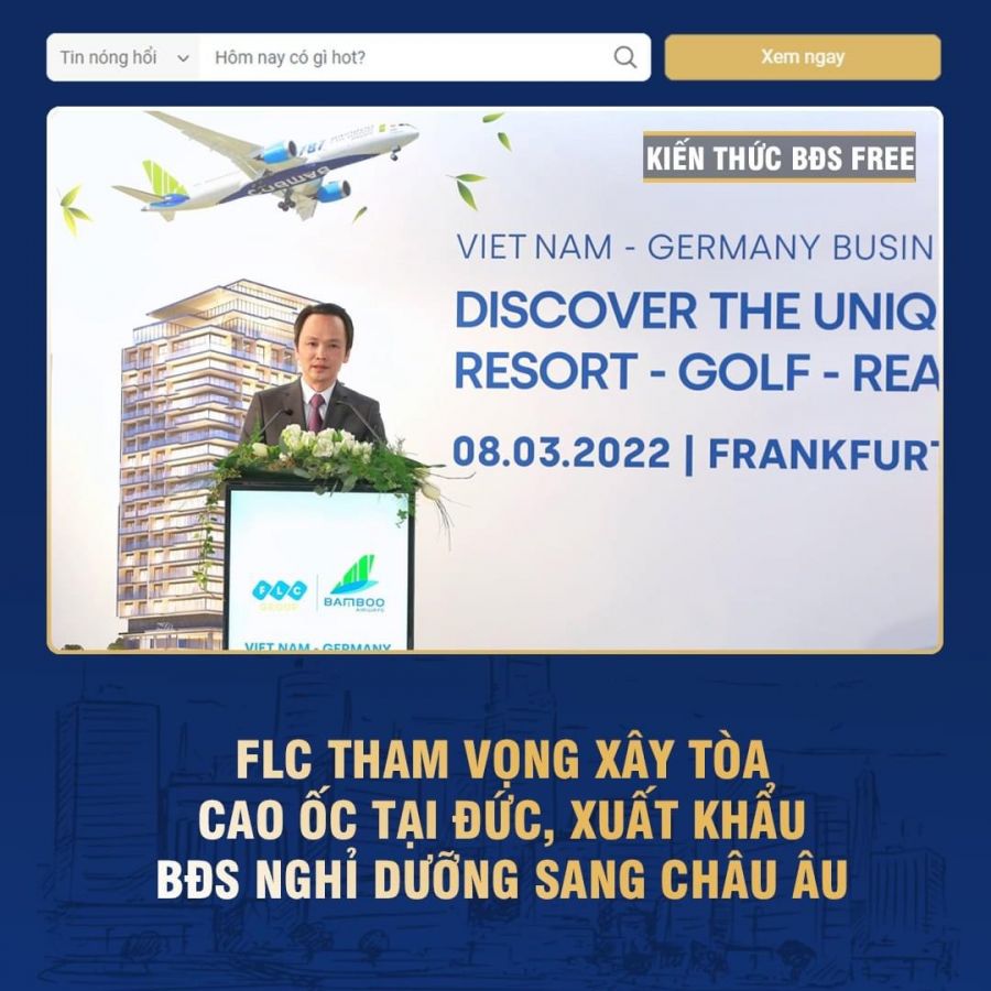 Tập đoàn FLC xây toà nhà cao ốc tại Đức xuất khẩu BĐS nghỉ dưỡng sang Châu Âu