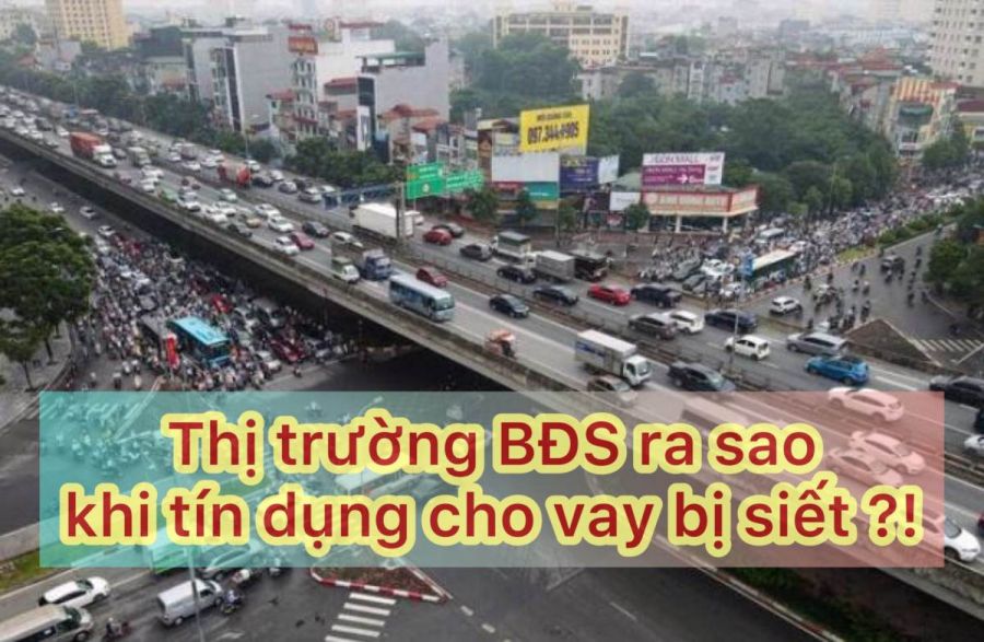 Thị trưởng bất động sản chột dạ khi tín dụng cho vay BĐS bị siết chặt