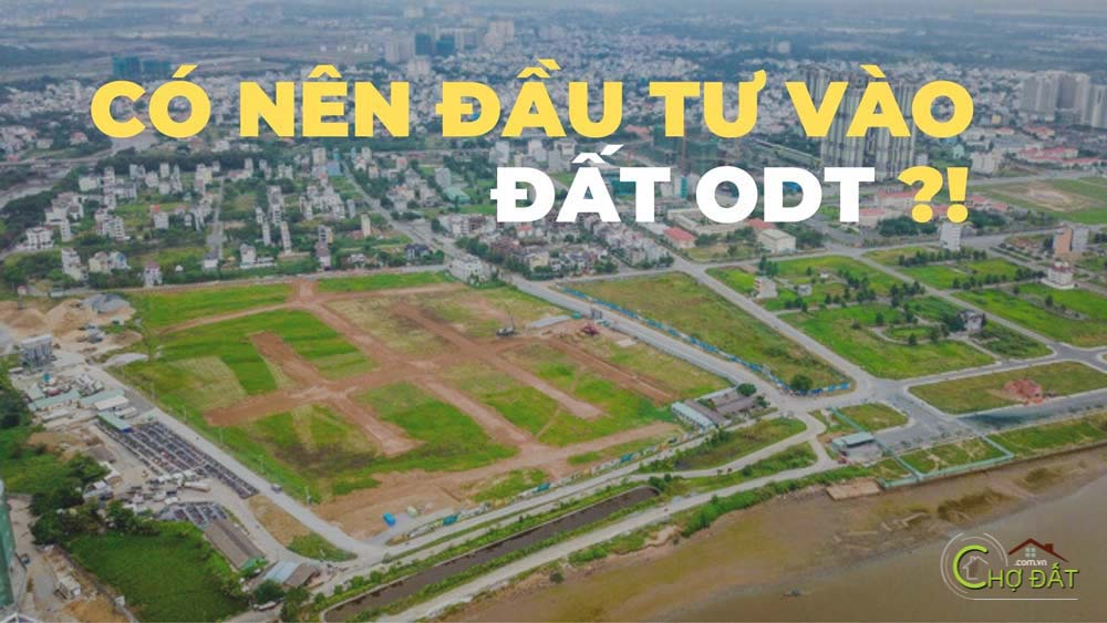 CÓ NÊN ĐẦU TƯ MUA ĐẤT ODT ?! ĐẤT Ở ĐÔ THỊ